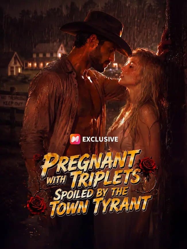Pregnant with Triplets, Spoiled by the Town Tyrant