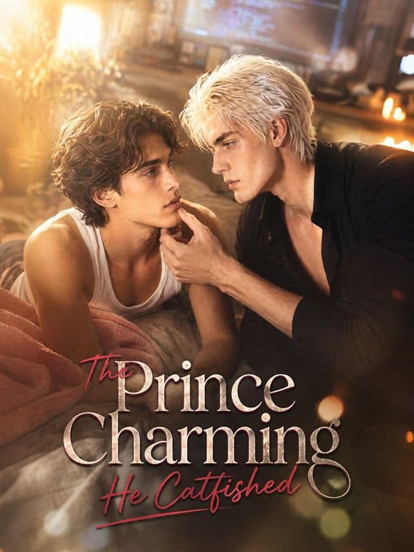 The Prince Charming He Catfished - BL