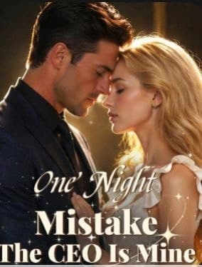 One Night Mistake The CEO is Mine
