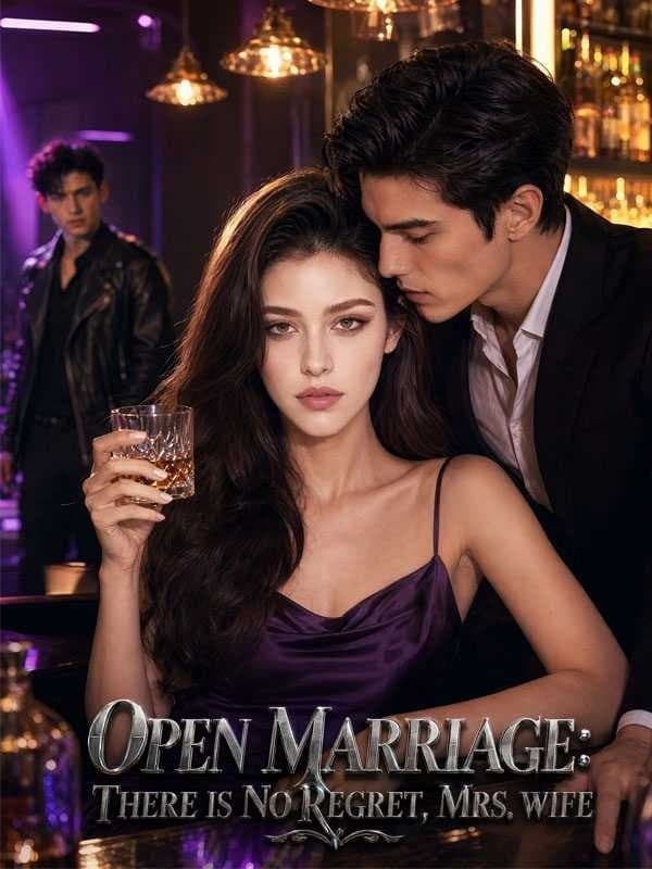 Open Marriage There Is No Regret Mrs.wife