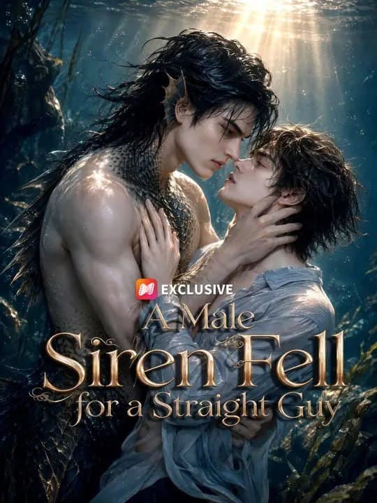 A Male Siren Fell for a Straight Guy BL