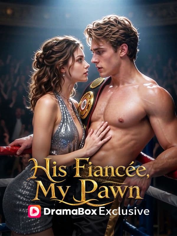His Fiancee, My Pawn