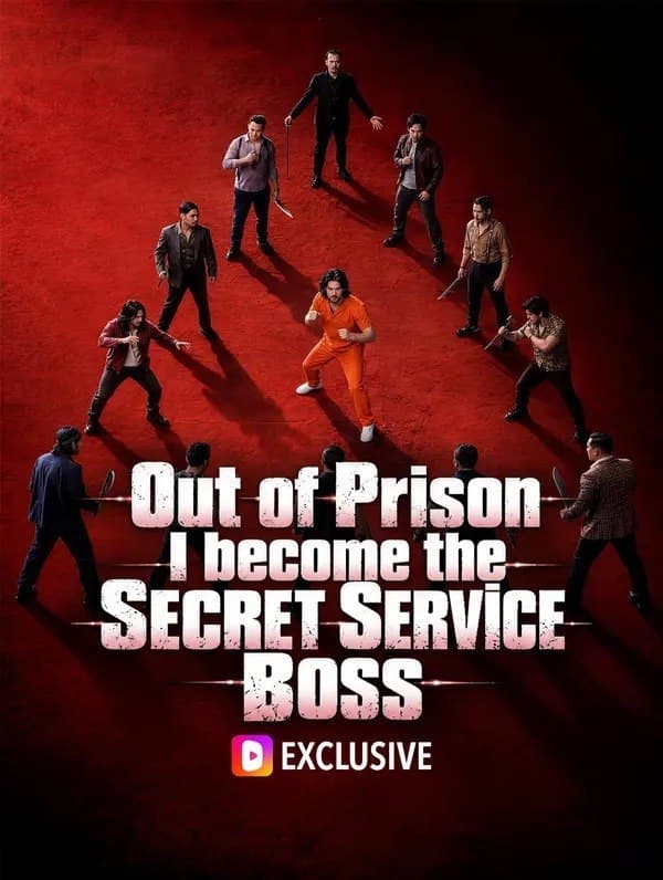 Out of Prison, I become the Secret Service Boss