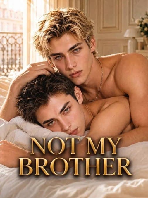 Not My Brother BL