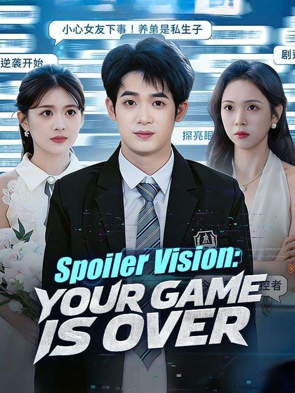 Spoiler Vision: Your Game is Over